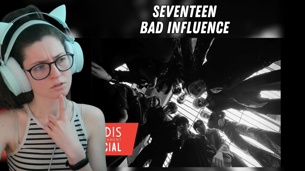 Seventeen's 'Bad Influence' Uncensored Version Reaction