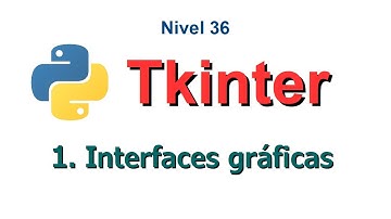 Python - Nivel 36 - Reto 1 - Tkinter y las interfaces gráficas con python