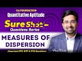 CA Foundation Maths | Measure of Dispersion | Sure Shot Must Do Questions🔥 | Aman Khedia