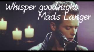 Watch Mads Langer Whisper Goodnight video