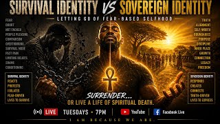 Ubuntu: Survival Identity vs Sovereign Identity: Letting go of the fear-based self