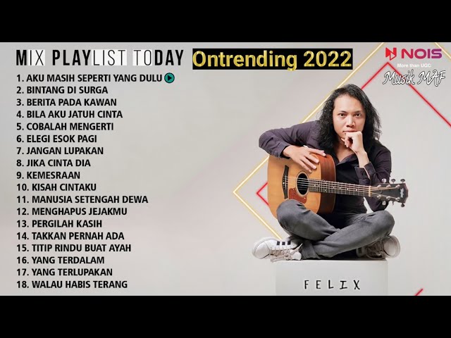 FELIX IRWAN cover || AKU MASIH SEPERTI YANG DULU (DIAN PIESESHA) - FULL ALBUM TERBARU 2022 (nonstop) class=