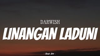 DARWISH - Linangan Laduni | ( Video Lirik )