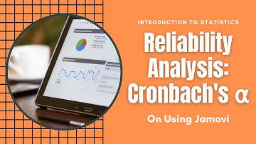 Statistics - On Using Jamovi - Reliability Analysis using Cronbach ⍺