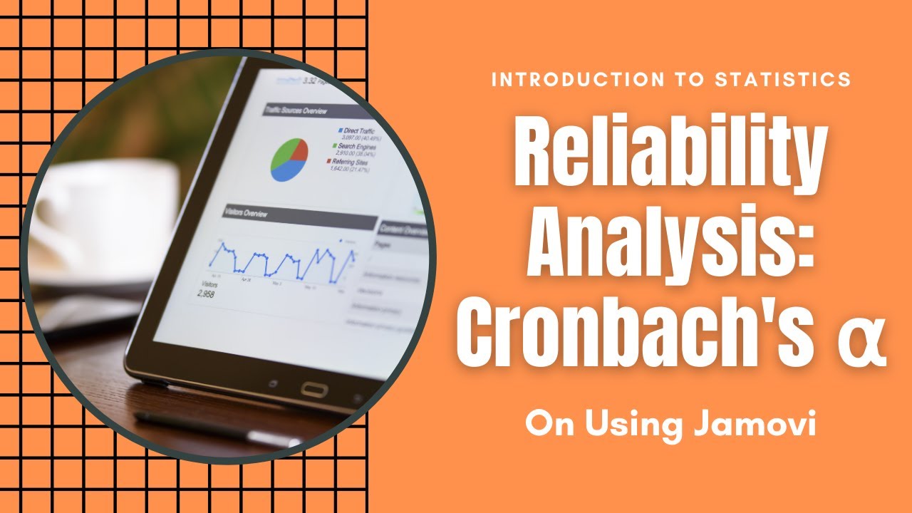 Statistics - On Using Jamovi - Reliability Analysis using Cronbach ⍺