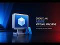 Create an Azure Virtual Machine