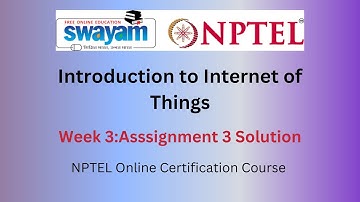 NPTEL Introduction to IoT (Internet of Things) Week 3 | Assignment 3 Quiz Answers | 2025 Jan 🌐📡