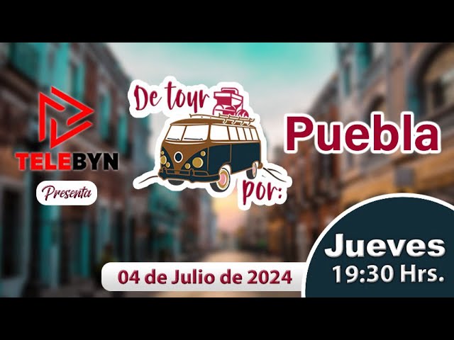 Telebyn Presenta De Tour Por Puebla Programa 105