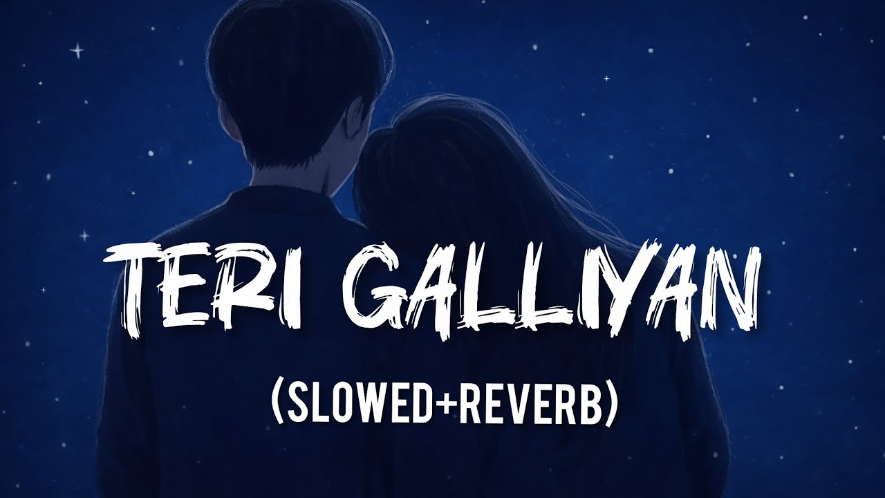 Galliyan - Lofi (Slowed + Reverb) | Shraddha Kapoor| Lofi101Vibes