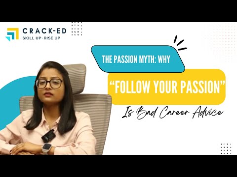 🎯 The Passion Myth: Why “Follow Your Passion” Is Bad Career Advice 🚫🔥