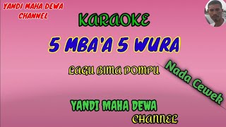 Karaoke LIMA MBAA LIMA WURA Nada cewek