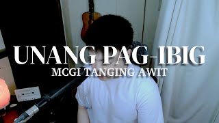 Unang Pag-ibig - MCGI Tanging Awit (JAN CASEY Cover)