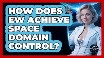 How Does EW Achieve Space Domain Control?