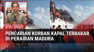 UPDATE PENCARIAN! Tim Gabungan Sisir Perairan Madura Cari Korban KMP Mutiara Sentosa
