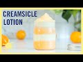 DIY | Creamsicle Hand Lotion (Incredibly MOISTURIZING!)