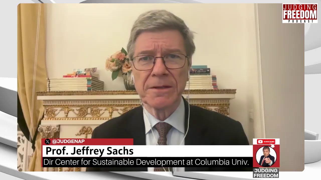 Prof. Jeffrey Sachs  :  The Global Cost of MAGA Politics