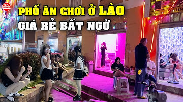 Phố Đ.èn Đỏ Dài Hàng Cây Số Và 7 Điều Cực Kỳ Lạ Chỉ Có Ở LÀO Khiến Thế Giới Sốc Nặng | Top10HuyenBi