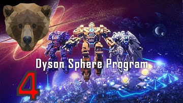 Dyson Sphere Program EP 4