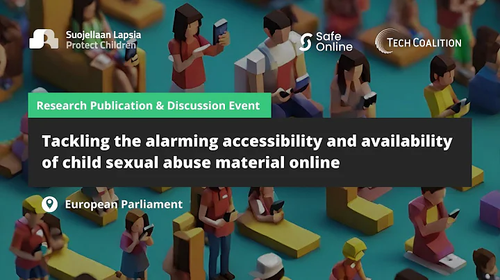 Research Publication Event: Alarming scale of the accessibility and availability of CSAM online