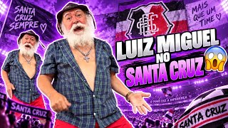 LUIZ DO SOM FOUND OUT LUIZ MIGUEL IS GOING TO PLAY FOR SANTA CRUZ | IZALICK