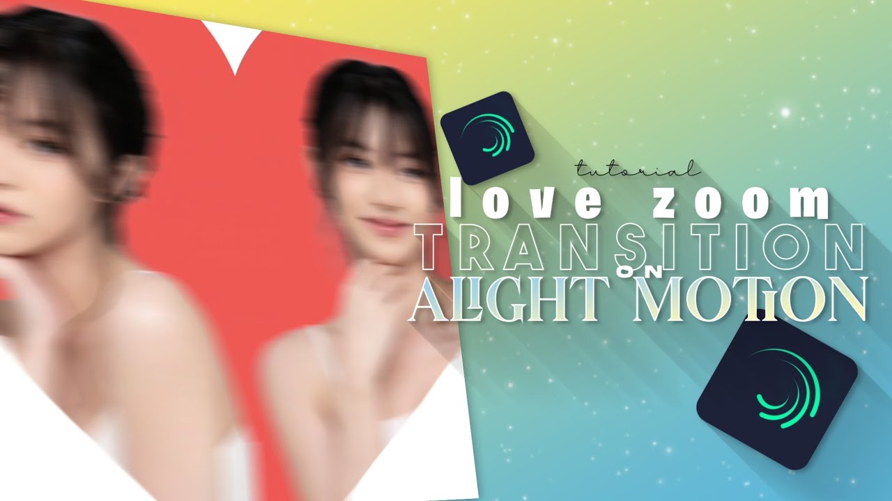 love zoom transition on alight motion | alight motion tutorial - YouTube