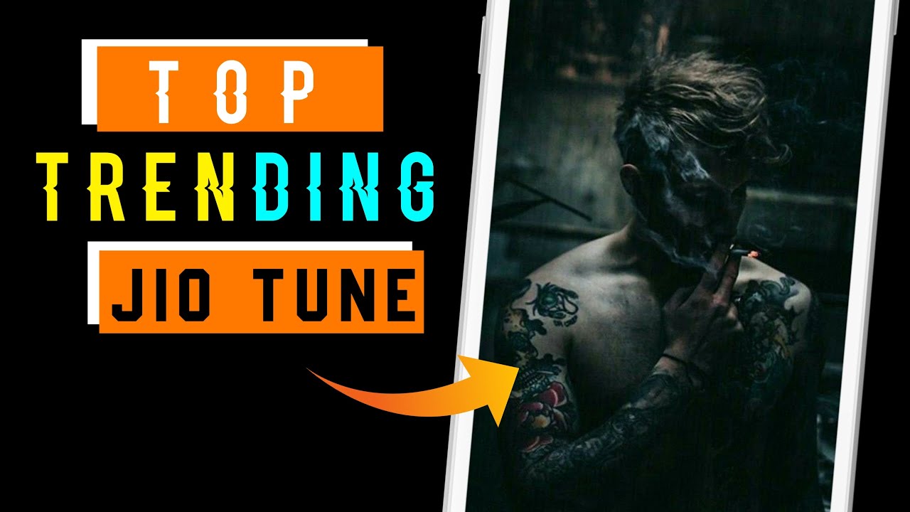 Top Trending Jio Caller Tune Top Songs Jio Tune Best Songs Jio