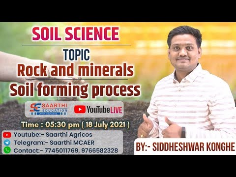 Soil Science Revision Lecture (Composition of soil , Rock and Minerals ,  Soil Forming process)