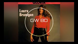 Laura Branigan 🎧 Gloria 🔊8D AUDIO VERSION🔊 Use Headphones 8D Music