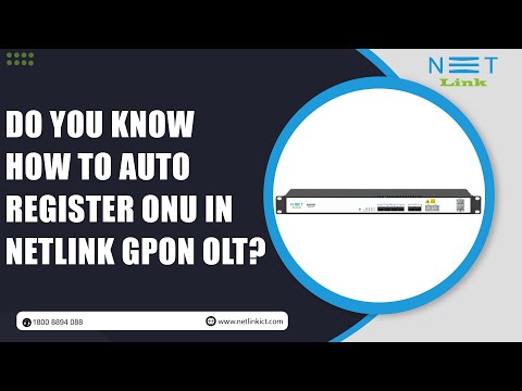 Do you know  How to Auto  register ONU in Netlink GPON OLT?-100