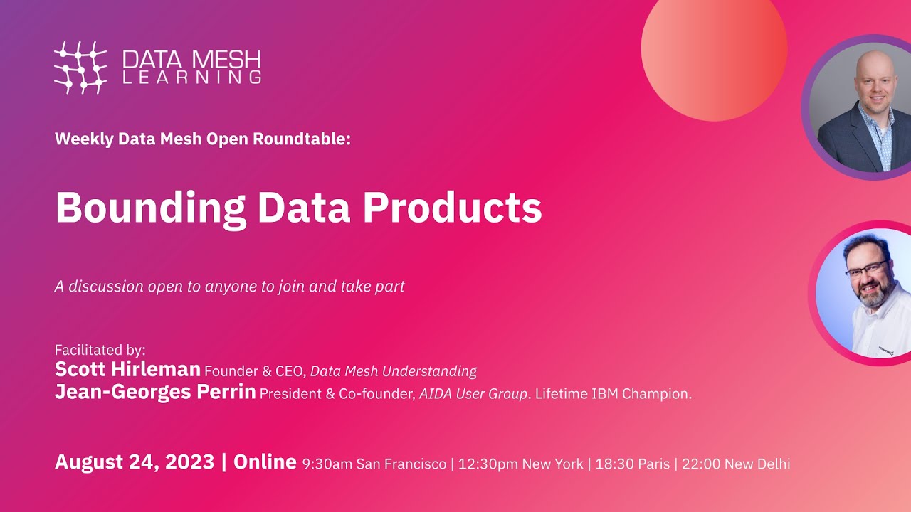 Bounding Data Products - Data Mesh Roundtable - YouTube