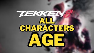 Tekken 8- All Characters Age