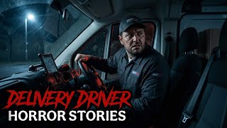 3 Creepy TRUE Delivery Driver Horror Stories