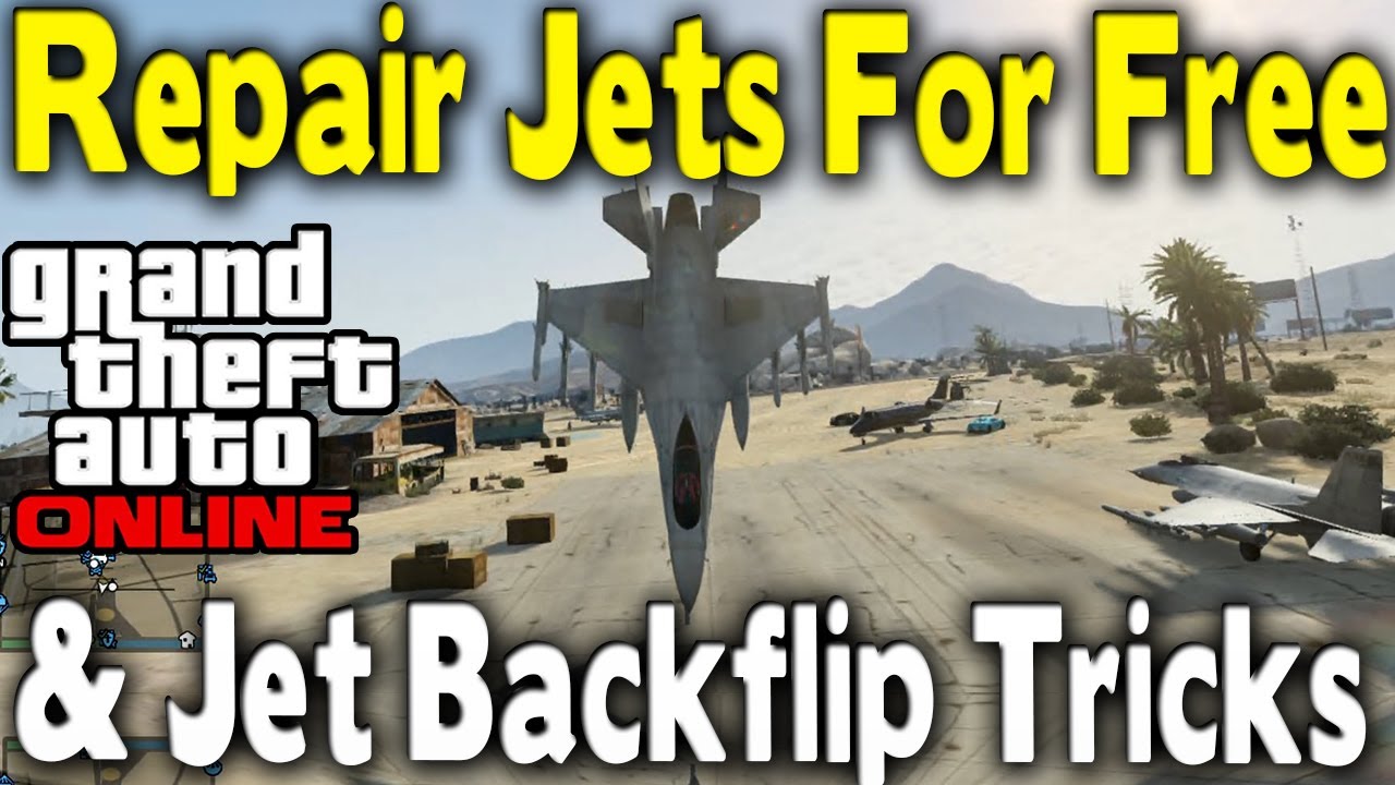 GTA Online Repair Jets for Free & Jet Back Flip Trick (How To