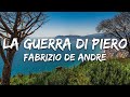 Fabrizio De Andr&eacute; - La Guerra Di Piero (Testo/Lyrics)