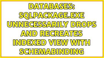 Databases: SqlPackage.exe unnecessarily drops and recreates indexed view with schemabinding