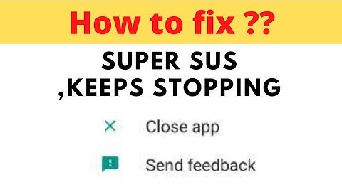 How to Fix Super Sus Keeps Stopping || FING 24
