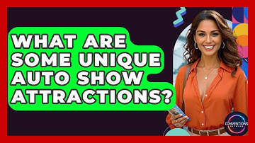 What Are Some Unique Auto Show Attractions? - Conventions Network