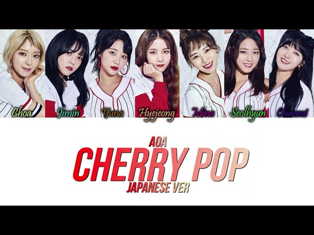 AOA (에이오에이) - Cherry Pop (Japanese Ver) Kan/Rom/Eng