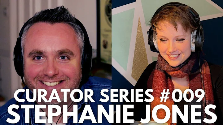 Curator Series #009: Stephanie Jones, Sting, Field...