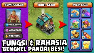 FUNGSI & RAHASIA Bengkel PANDAI BESI CoC YANG BARU!