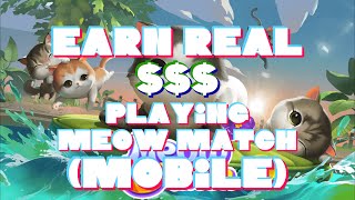 EARN $$$ playing Meow Match, on your PHONE!