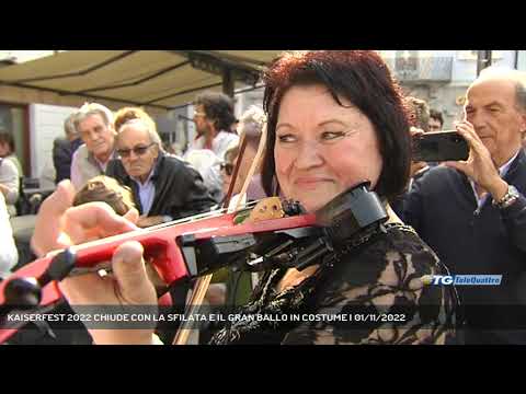 KAISERFEST 2022 CHIUDE CON LA SFILATA E IL GRAN BALLO IN COSTUME | 01/11/2022