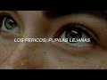 Los Pericos - Pupilas Lejanas // letra