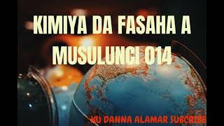 Kimiyya da Fasaha a Musulunci episode 014