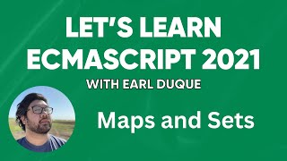 Maps and Sets - Let's Learn ECMAScript 2021 with Earl Duque by ServiceNow Dev Program 288 views 3 months ago 4 minutes, 5 seconds