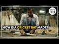 How is a cricket bat made  the hindu