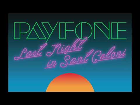 Payfone - Last Night In Sant Celoni (12