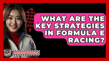 What Are The Key Strategies In Formula E Racing? - The Racing Xpert
