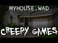Creepy Games - EP18 MYHOUSE.WAD feat. @Mortebianca