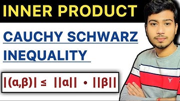 Proof of Cauchy Schwarz Inequality - Inner Product Space | Imp  @ClarifiedLearning